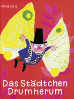 Das Städtchen Drumherum