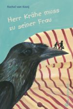 Herr Krähe muss zu seiner Frau