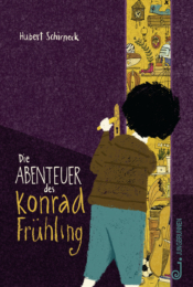 Die Abenteuer des Konrad Frühling