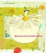 Daisy ist ein Gänseblümchen Daisy ist ein Gänseblümchen