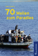 Siebzig Meilen zum Paradies
