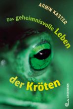 Das geheimnisvolle Leben der Kröten Das geheimnisvolle Leben der Kröten