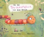 Als der Tausendfüßler ein Bein verlor