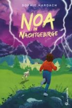 Noa im Nachtgebirge Noa im Nachtgebirge